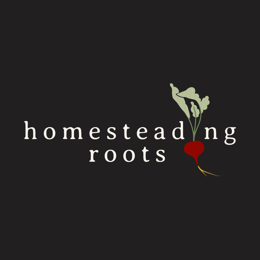Homesteading Roots