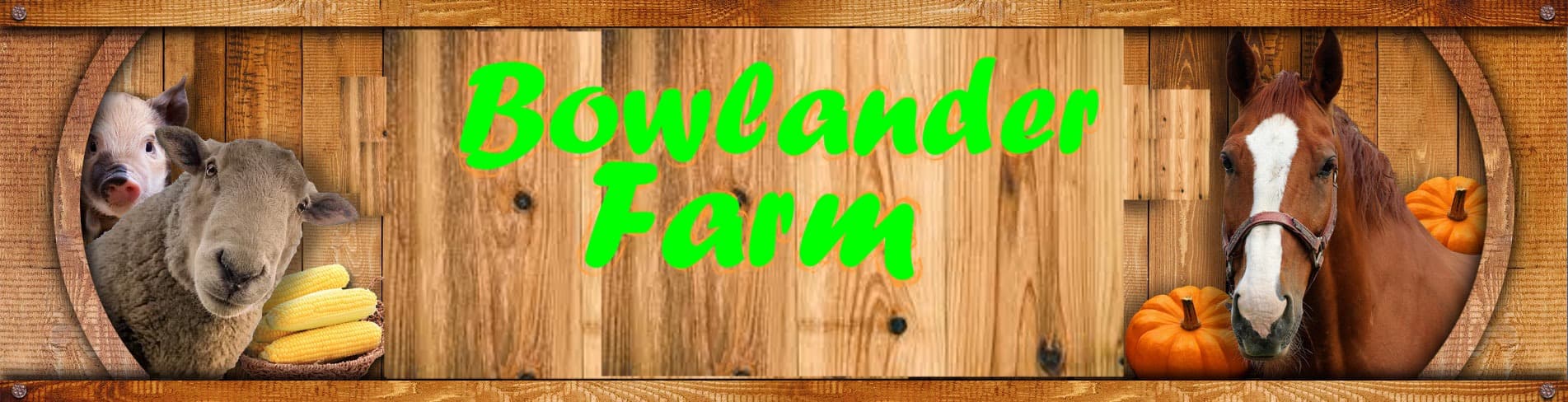 Bowlander Farm